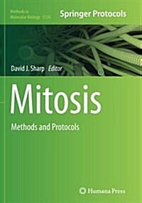 Mitosis: Methods and Protocols (Paperback, Softcover Repri)