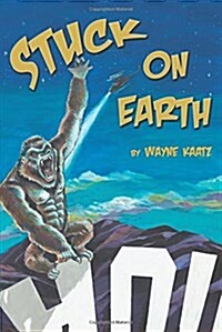 Stuck on Earth (Paperback)