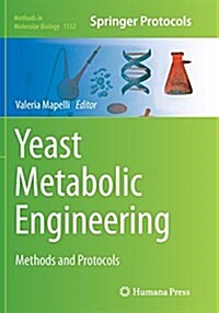 Yeast Metabolic Engineering: Methods and Protocols (Paperback, Softcover Repri)