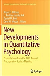 New Developments in Quantitative Psychology: Presentations from the 77th Annual Psychometric Society Meeting (Paperback, Softcover Repri)