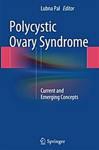 Polycystic Ovary Syndrome: Current and Emerging Concepts (Paperback, Softcover Repri)