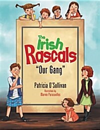 The Irish Rascals: Our Gang (Paperback)