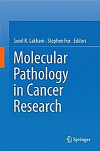 Molecular Pathology in Cancer Research (Hardcover, 2016)