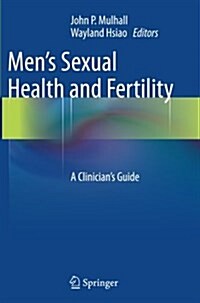 Mens Sexual Health and Fertility: A Clinicians Guide (Paperback, Softcover Repri)