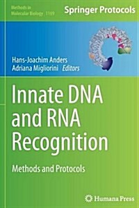 Innate DNA and RNA Recognition: Methods and Protocols (Paperback, Softcover Repri)