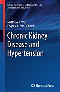 Chronic Kidney Disease and Hypertension (Paperback, Softcover Repri)