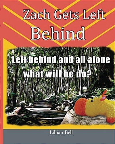 Zach Gets Left Behind (Paperback)