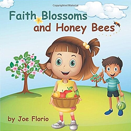 Faith, Blossoms and Honey Bees (Paperback)