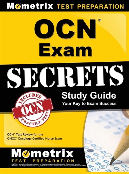 OCN Exam Secrets Study Guide: OCN Test Review for the Oncc Oncology Certified Nurse Exam (Hardcover)