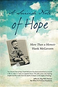 A Suicide Note of Hope: More Than a Memoir (Paperback)