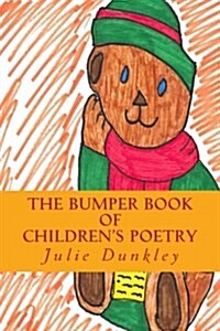 The Bumper Book of Childrens Poetry: Picture/ Poetry Book (Paperback)