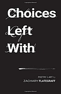 Choices Left with (Paperback)