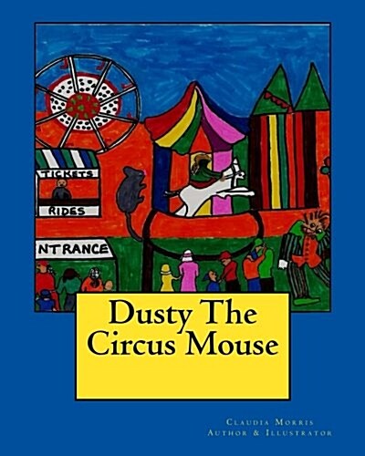 Dusty the Circus Mouse (Paperback)