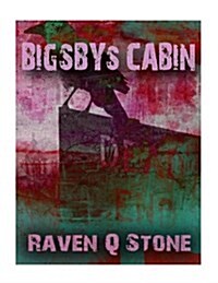 Bigbys Cabin (Paperback)