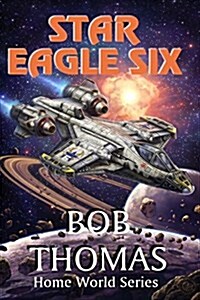 Star Eagle Six (Paperback)