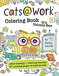 Cats@work Coloring Book Vol. 1: Coloring Therapy + Office Therapy in One (Paperback)