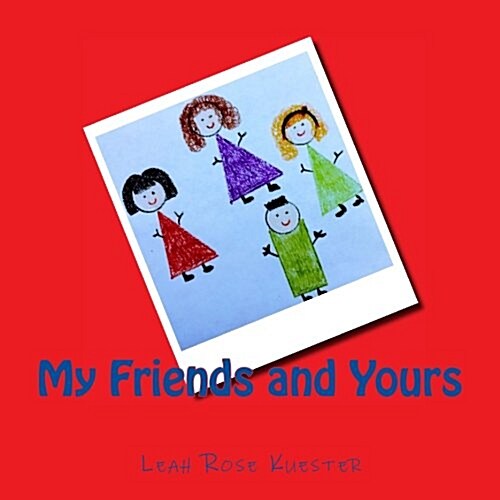 My Friends and Yours (Paperback)