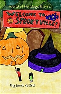 Welcome to Spookyville! (Paperback)
