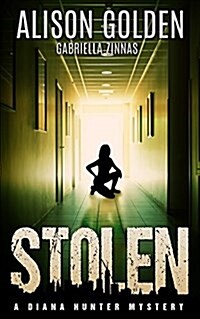 Stolen: A Diana Hunter Mystery (Paperback)