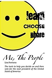 Me the People: Learn Choose Share (Paperback)