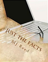 Just the Facts: Investigating Cases of Fact Vs Opinion and Other Loaded Words (Paperback)