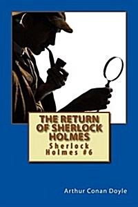 The Return of Sherlock Holmes: Sherlock Holmes #6 (Paperback)