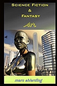 Science Fiction & Fantasy Art (Paperback)