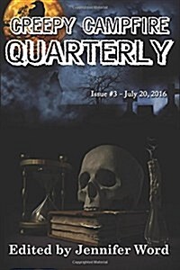 Creepy Campfire Quarterly: Issue #3 (Paperback)