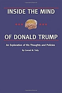 Inside the Mind of Donald Trump (Paperback)