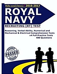 Royal Navy Recruiting [Rt] Test: Reasoning, Verbal Ability, Numerical, Mechanical and Electrical Comprehension Tests (Paperback)