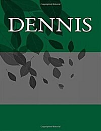 Dennis: Personalized Journals - Write in Books - Blank Books You Can Write in (Paperback)