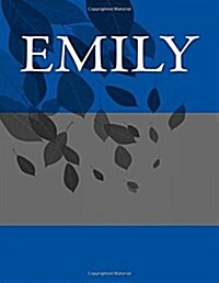 Emily: Personalized Journals - Write in Books - Blank Books You Can Write in (Paperback)