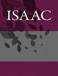 Isaac: Personalized Journals - Write in Books - Blank Books You Can Write in (Paperback)