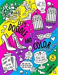 Lets Doodle & Color: A Doodling, Coloring and Activity Book (Paperback)