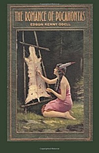 The Romance of Pocahontas (Paperback)