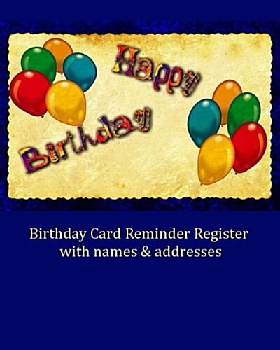 Birthday Card Reminder Register with Names & Addresses (Paperback)