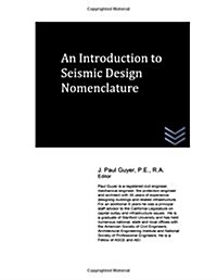 An Introduction to Seismic Design Nomenclature (Paperback)