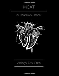 MCAT: A 24 Hour Daily Planner: Axilogy Test Prep (Paperback)