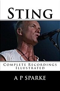 Sting: Complete Recordings Illustrated (Paperback)