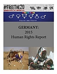Germany: 2015 Human Rights Report (Paperback)