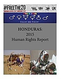 Honduras: 2015 Human Rights Report (Paperback)