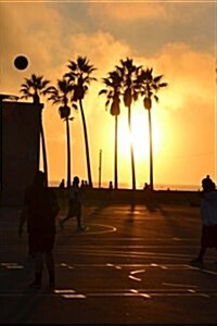 Sunset on a California Court, for the Love of Basketball: Blank 150 Page Lined Journal for Your Thoughts, Ideas, and Inspiration (Paperback)