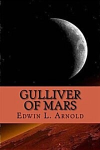 Gulliver of Mars (Paperback)