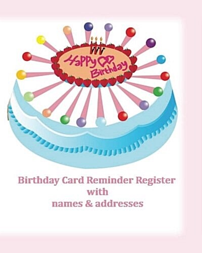 Birthday Card Reminder Register with Names & Addresses (Paperback)