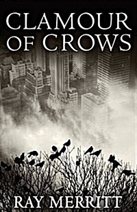 Clamour of Crows (Paperback)