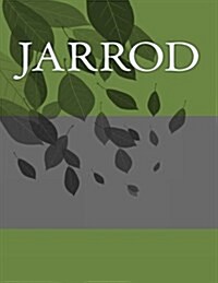 Jarrod: Personalized Journals - Write in Books - Blank Books You Can Write in (Paperback)