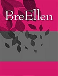 Breellen: Personalized Journals - Write in Books - Blank Books You Can Write in (Paperback)