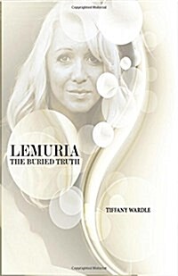 Lemuria the Buried Truth (Paperback)
