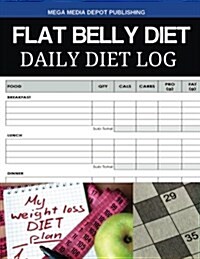 Flat Belly Diet Daily Diet Log (Paperback)