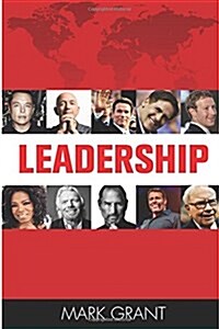 Leadership: Tips from 10 Successful and Wealthy People about Leadership and Management Skills (How to Influence People, Business S (Paperback)